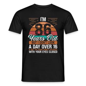 86 Birthday Day over 16 Vintage 86 Years Old - Men's T-Shirt - black - Front - AI Model Male 178 light (178cm)