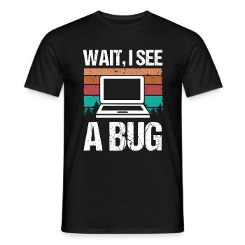 Quality Assurance Wait I see a Bug Software Code - Men's T-Shirt - black - Front - AI Model Male 178 light (178cm)