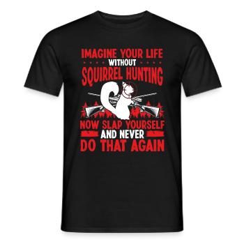 La vie de chasseur d’écureuils sans chasse à l’écureuil - T-shirt homme - noir - Devant - AI Model Male 178 light (178cm)