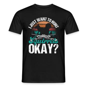 Chasse à l’écureuil Drôle Je veux juste chasser les écureuils - T-shirt homme - noir - Devant - AI Model Male 178 light (178cm)