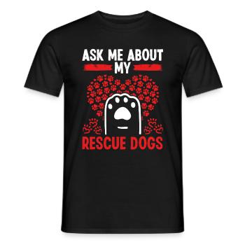 Dog Rescuer Posez-moi des questions sur mon refuge pour chiens de sauvetage - T-shirt homme - noir - Devant - AI Model Male 178 light (178cm)