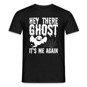 Ghost Hunting Hey there Ghost again Ghost Hunter - Männer T-Shirt - Schwarz - Vorne - AI Model Male 178 light (178cm)