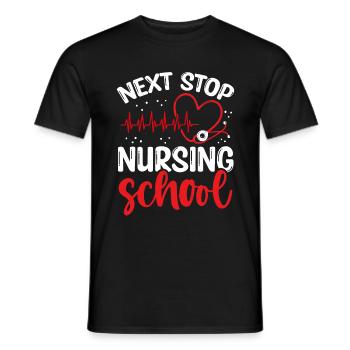 Funny Nursing Student Next Stop Nursing School - Men's T-Shirt - black - Front - AI Model Male 178 light (178cm)