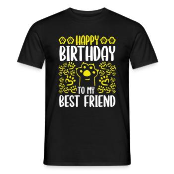 Happy Birthday Best Friend Mom Cat Dad Birthday - Männer T-Shirt - Schwarz - Vorne - AI Model Male 178 light (178cm)