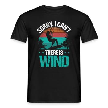 Kiteboarding Sorry I cant there is Wind Kitesurfer - Men's T-Shirt - black - Front - AI Model Male 178 light (178cm)