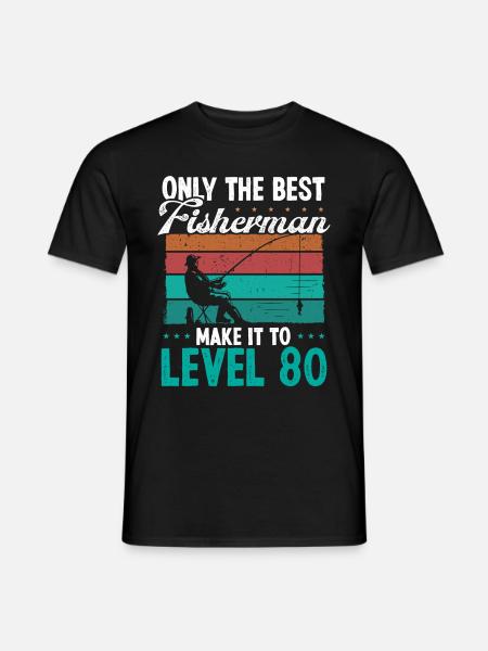 80 Niveau de pêche Pêcheur pêcheur de 80 ans - T-shirt homme - noir