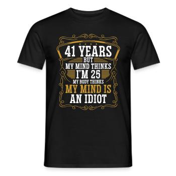 41 Year Old Funny Birthday Idea Humor 41 Birthday - Men's T-Shirt - black - Front - AI Model Male 178 light (178cm)