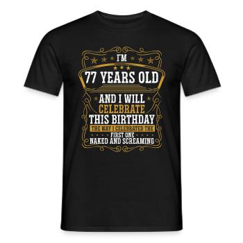77 Birthday Funny Birthday Idea Humor 77 Years Old - Men's T-Shirt - black - Front - AI Model Male 178 light (178cm)