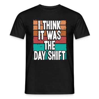 Night Shift Worker Blame Day Shift Funny Factory - Männer T-Shirt - Schwarz - Vorne - AI Model Male 178 light (178cm)