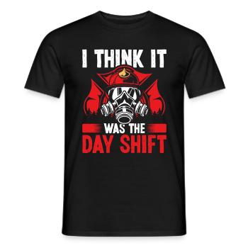 Night Shift Fireman was the Day Shift Firefighter - Men's T-Shirt - black - Front - AI Model Male 178 light (178cm)