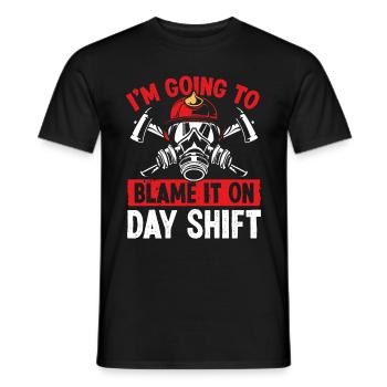 Firefighter Blame it on Day Shift Night Firemen - Men's T-Shirt - black - Front - AI Model Male 178 light (178cm)