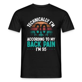 Funny 30 Year Old Pain 30 Birthday Back Injury - Men's T-Shirt - black - Front - AI Model Male 178 light (178cm)