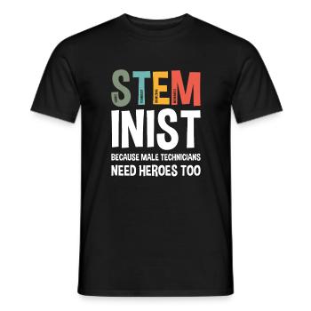 Because Male Technicians Need Heroes Too Steminist - Männer T-Shirt - Schwarz - Vorne - AI Model Male 178 light (178cm)