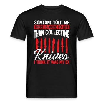 Knife Collector It was my Ex Bladesmith Knife - Männer T-Shirt - Schwarz - Vorne - AI Model Male 178 light (178cm)