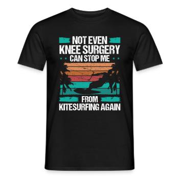 Kiteboarder Knee Surgery cant stop me InjuryKitebo - Männer T-Shirt - Schwarz - Vorne - AI Model Male 178 light (178cm)