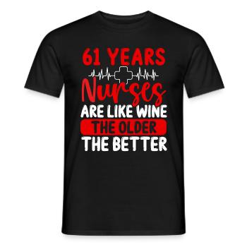 61 Year Old Nurse Appreciation Wine 61 Birthday - Männer T-Shirt - Schwarz - Vorne - AI Model Male 178 light (178cm)
