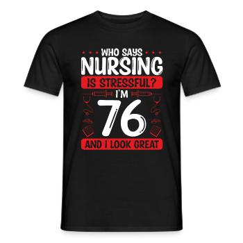 76 Birthday Nurses 76 Years Old Nurse for Work - Männer T-Shirt - Schwarz - Vorne - AI Model Male 178 light (178cm)