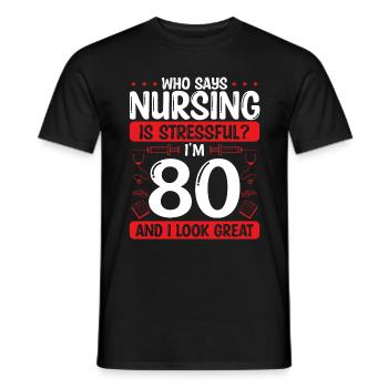 80 Birthday Nurses 80 Years Old Nurse for Work - Männer T-Shirt - Schwarz - Vorne - AI Model Male 178 light (178cm)