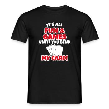 It's All Fun And Games You Bend Card, Sammelkarten - Männer T-Shirt - Schwarz - Vorne - AI Model Male 178 light (178cm)