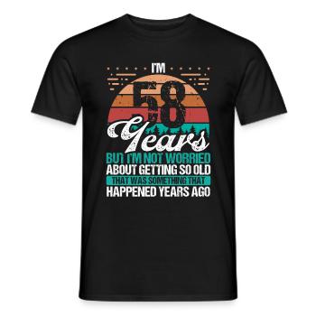 58 Years Old Sarcasm Humor Old Funny 58 Birthday - Men's T-Shirt - black - Front - AI Model Male 178 light (178cm)
