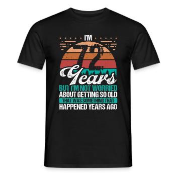 72 Years Old Sarcasm Humor Old Funny 72 Birthday - Men's T-Shirt - black - Front - AI Model Male 178 light (178cm)