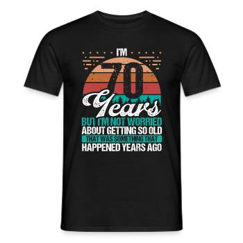 70 Years Old Sarcasm Humor Old Funny 70 Birthday - Men's T-Shirt - black - Front - AI Model Male 178 light (178cm)