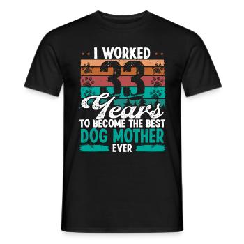 33 Year Old Best Dog Mother 33 Birthday Dog Mom - Men's T-Shirt - black - Front - AI Model Male 178 light (178cm)