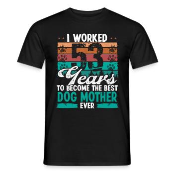 53 ans Meilleur chien Mère 53 Anniversaire Chien Maman - T-shirt homme - noir - Devant - AI Model Male 178 light (178cm)