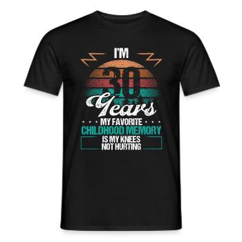 Funny 30 Year Old Sarcasm 30 Birthday Idea Humor - Men's T-Shirt - black - Front - AI Model Male 178 light (178cm)
