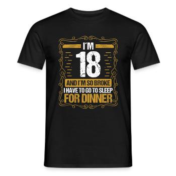 Funny 18 Year Old Sarcasm Money Humor 18 Birthday - Männer T-Shirt - Schwarz - Vorne - AI Model Male 178 light (178cm)