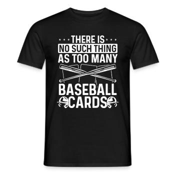 Card Collector not too many Baseball Game Deck - Men's T-Shirt - black - Front - AI Model Male 178 light (178cm)