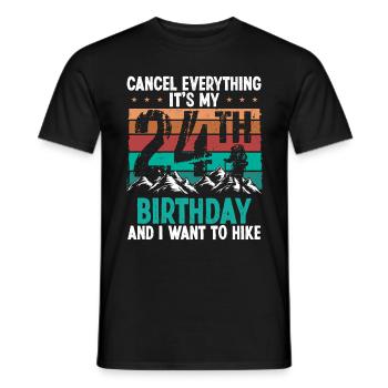 24 Year Old Hiker Cancel go Hiking 24 Birthday - Männer T-Shirt - Schwarz - Vorne - AI Model Male 178 light (178cm)