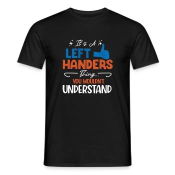 It's A Left Handers Thing, left-handed - Men's T-Shirt - black - Front - AI Model Male 178 light (178cm)