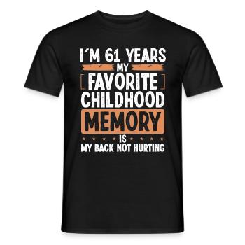 61 Year Old Humor Childhood Memory Funny Idea - Männer T-Shirt - Schwarz - Vorne - AI Model Male 178 light (178cm)
