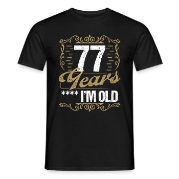 77 Year Old Sarcasm Im Old Vintage Humor Idea77 Ye - Männer T-Shirt - Schwarz - Vorne - AI Model Male 178 light (178cm)
