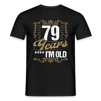 79 Year Old Sarcasm Im Old Vintage Humor Idea79 Ye - Männer T-Shirt - Schwarz - Vorne - AI Model Male 178 light (178cm)