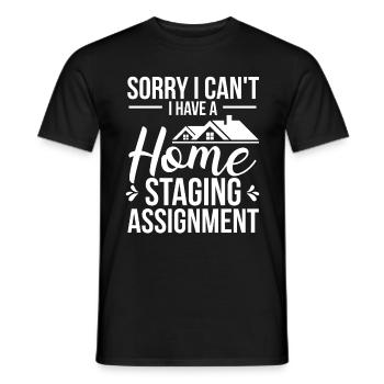 Home Sorry I cant Home StagingHome Sorry I cant Ho - Männer T-Shirt - Schwarz - Vorne - AI Model Male 178 light (178cm)