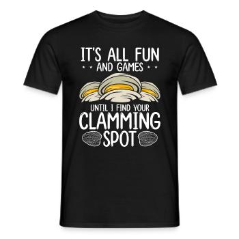 Clam its all fun and games Clamming Clam DiggerCla - Men's T-Shirt - black - Front - AI Model Male 178 light (178cm)
