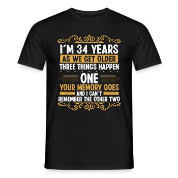 34 Idea Funny Memory goes out Year Old Humor - Männer T-Shirt - Schwarz - Vorne - AI Model Male 178 light (178cm)