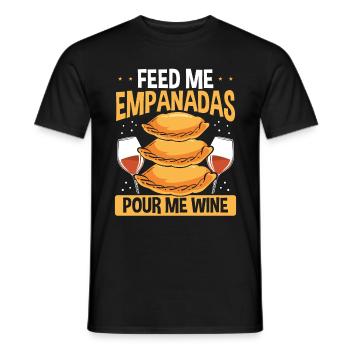 Empanada Maker Feed me Empanadas Pour me Wine - Men's T-Shirt - black - Front - AI Model Male 178 light (178cm)
