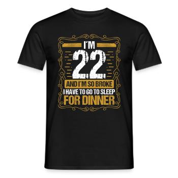 22 Idée drôle Allez dormir pour le dîner Humour de l’année - T-shirt homme - noir - Devant - AI Model Male 178 light (178cm)