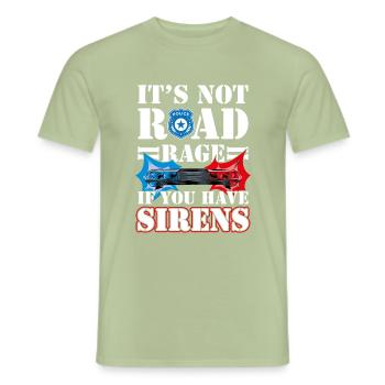 It's Not Road Rage If You Have Sirens, Policeman - Men's T-Shirt - sage - Front - AI Model Male 178 light (178cm)