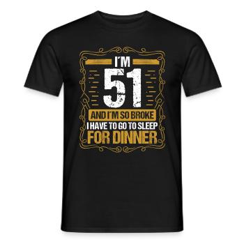 51 Idea Funny Go to Sleep for Dinner Year Humor - Männer T-Shirt - Schwarz - Vorne - AI Model Male 178 light (178cm)