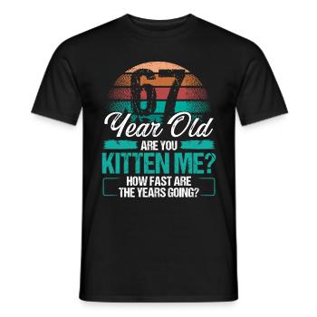 67 Year Old Funny Cat Owner Birthday Idea Kitten - Männer T-Shirt - Schwarz - Vorne - AI Model Male 178 light (178cm)