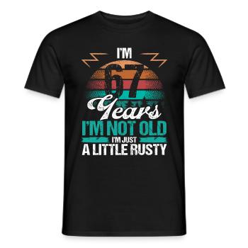 67 Birthday Idea Funny Im not old Humor Year Old67 - Männer T-Shirt - Schwarz - Vorne - AI Model Male 178 light (178cm)
