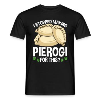 Pierogi Maker J’ai arrêté de faire Pierogi pour ça - T-shirt homme - noir - Devant - AI Model Male 178 light (178cm)
