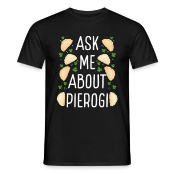 Pierogi Maker Posez-moi des questions sur Pierogi Polish Food - T-shirt homme - noir - Devant - AI Model Male 178 light (178cm)