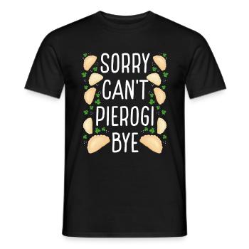 Pierogi Maker Désolé Cant Bye Polish FoodPierogi M - T-shirt homme - noir - Devant - AI Model Male 178 light (178cm)
