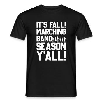 It's Fall Marching Band Season Y'All Marching Band - Männer T-Shirt - Schwarz - Vorne - AI Model Male 178 light (178cm)