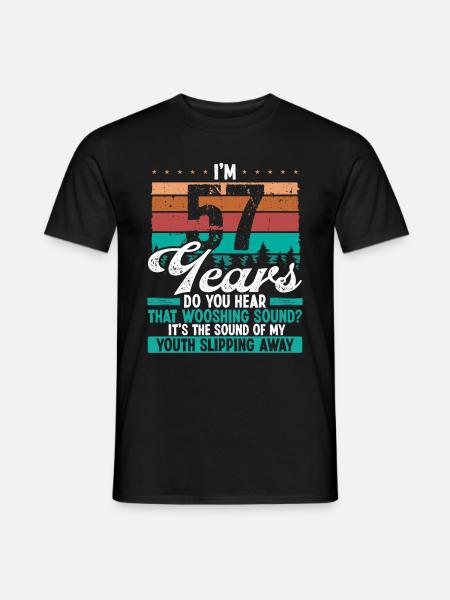 57 Year Old Funny Getting Old Humor Birthday Idea - Men's T-Shirt - black